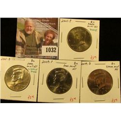 1032 . (4) Kennedy Half Dollars, 2001PD & 2009PD, all BU from Mint