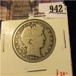 1899-O Barber Half Dollar, VG obverse G reverse, G value$25, VG value $35