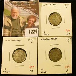 1229 . (3) Newfoundland 10 Cents, 1941C VF+, 1942C VF, 1945C VG, gr