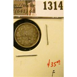 1314 . 1898 Canada Five Cent Silver, F, value $35