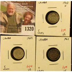 1320 . (3) Canada Five Cent Silvers, 1903H VG, 1904 VG, 1905 VG, gr
