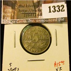 1332 . 1928 Canada Five Cents, XF, value $15