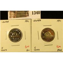 1340 . Pair of 1991 Canada Five Cents, BU & Proof, value for pair $