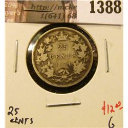 1388 . 1874H Canada 25 Cents, G, value $12