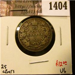 1404 . 1910 Canada 25 Cents, VG, value $12