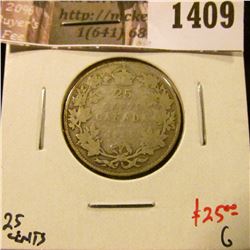 1409 . 1915 Canada 25 Cents, G, LOW MINTAGE, KEY DATE, value $25