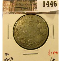 1446 . 1906 Canada 50 Cents, G+, value $15
