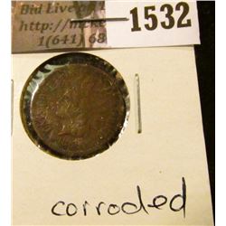 1532 . 1866 Indian Head Cent, Fine, corroded.