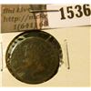 Image 1 : 1536 . 1873 Indian Head Cent, Very Good, corroded.