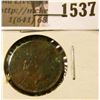 Image 1 : 1537 . 1874 Indian Head Cent, EF, heavy corrosion.