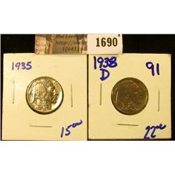 1690 . High Grade 1935 P and 1938-D Buffalo Nickels