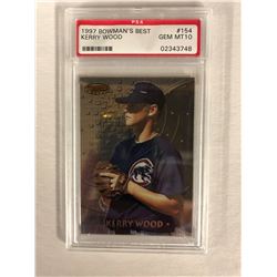 1997 BOWMAN'S BEST #154 KERRY WOOD (GEM MT 10) PSA GRADED