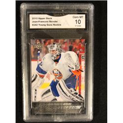 2015 UPPER DECK #242 YOUNG GUNS ROOKIE JEAN-FRANCOIS BERUBE (GEM MINT 10) GMA GRADED