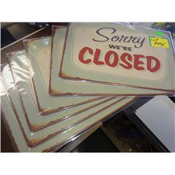 Lot of 6 closed signs