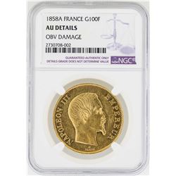 1858-A France 100 Francs Gold Coin NGC AU Details