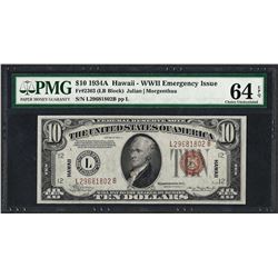 1934A $10 Federal Reserve WWII Emergency Hawaii Note PMG Choice Uncirculated 64E