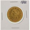Image 1 : 1881 $10 Liberty Head Eagle Gold Coin