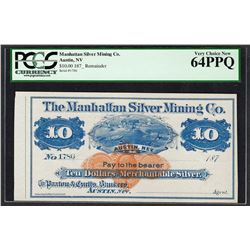 1870's $10 Manhattan Silver Mining Co. Obsolete Note PCGS Very Choice New 64PPQ