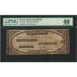 1830's $3 Burrillville Bank Obsolete Note PMG Extremely Fine 40