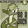 Image 2 : Be a Duck by Day, Doug