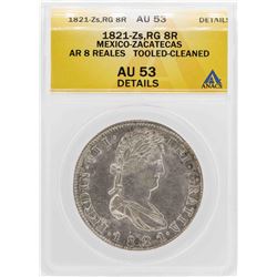 1821 Mexico-Zacatecas 8 Reales Silver Coin ANACS AU53 Details