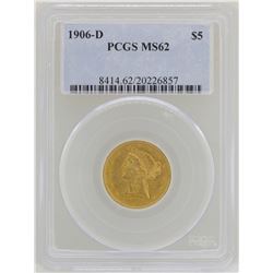 1906-D $5 Liberty Head Half Eagle Gold Coin PCGS MS62