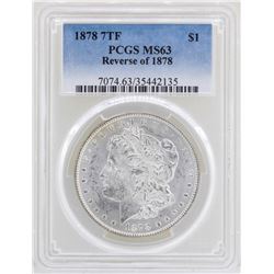 1878 7TF Reverse of 1878 $1 Morgan Silver Dollar Coin PCGS MS63