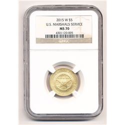 2015-W $5 GOLD US MARSHALS SERVICE COMMEMORATIVE COIN NGC MS 70