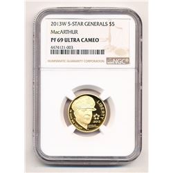 2013-W $5 US COMMEMORATIVE GOLD 5-STAR GENERALS MACARTHUR NGC PF 69 ULTRA CAMEO
