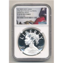 2017-P AMERICAN LIBERTY PROOF SILVER 1 OZ MEDAL NGC PF 69 ULTRA CAMEO US MINT 225TH ANNIVERSARY
