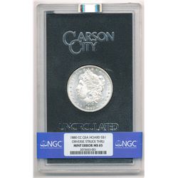 MINT ERROR! 1880-CC CARSON CITY GSA MORGAN UNCIRCULATED SILVER DOLLAR NGC MS 65 OBVERSE STRUCK THRU