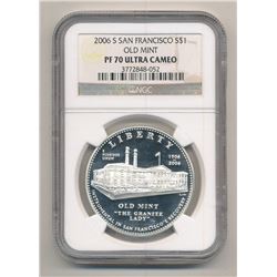 2006-S SAN FRANCISCO OLD MINT PROOF COMMEMORATIVE SILVER DOLLAR PF 70 ULTRA CAMEO