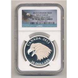 2013 $20 CANADA BALD EAGLE COMMEMORATIVE SILVER COIN NGC PF 70 ULTRA CAMEO EARLY RELEASES