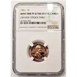 1963 1C Mint Err PF67 RD Ultra Cameo Obverse Struck Thru NGC