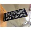 Image 1 : "Telephone Pay Station" Double Sided Enamel Flange Sign (18" x 8")