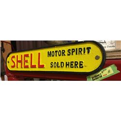 Cast Sign "SHELL Motor Spirit Sold Here"   (14" x 3")