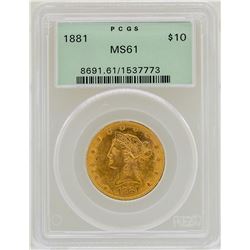 1881 $10 Liberty Head Eagle Gold Coin PCGS MS61