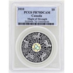 2010 $8 Canada Maple of Strength Coin PCGS PR70DCAM