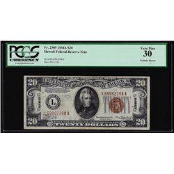 1934A $20 Hawaii Federal Reserve Note WWII Emergency Note PCGS Very Fine 30
