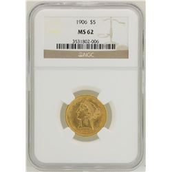 1906 $5 Liberty Head Half Eagle Gold Coin NGC MS62