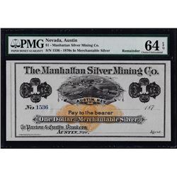1870's $1 Manhattan Silver Mining Co. Obsolete Note PMG Choice Uncirculated 64EP