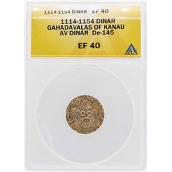 1114 Gahadavalas of Kanau Dinar De-145 Gold Coin ANACS XF40