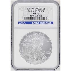 2007-W $1 American Silver Eagle Coin NGC MS70 Early Releases
