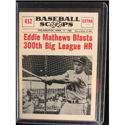 1961 NU-CARD SCOOPS #412 EDDIE MATHEWS BLASTS 300TH BIG LEAGUE HR