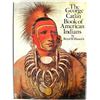 Image 1 : Rare: The George Catlin Book of American Indians