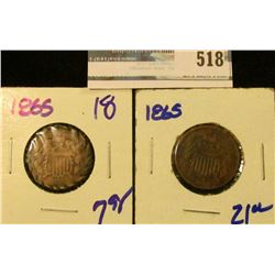 (2) 1865 TWO CENT PIECES.  THE FIRST IS REGULAR.  THE OTHER IS AN EXAMPLE OF TRENCH ART.  IT HAS BEE
