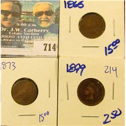 1873, 1865, AND 1899 INDIAN HEAD CENTS