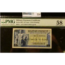 TWENTY FIVE CENT MILITARY PAYMENT CERTIFICATE SERIES 692 GRADED AU 58 BY PMG