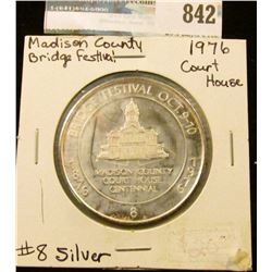 1876 Bridge Festival Oct. 9-10, 1976 #8 Proof Sterling Silver Medal from Wintersett, Iowa. 39mm.
