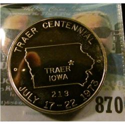 "Wind Up in Traer 1873.1973", "Traer Centennial/Traer/Iowa/July 17-22, 1973", .999 Fine Silver, seri
